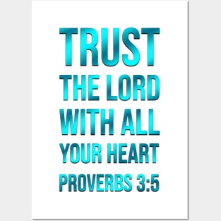 Proverbs 3:5 | Bible Verse Quote | Christian | Trust The Lord with All Your Heart Posters and Art